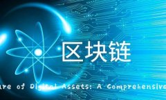 Unlocking the Future of Digital Assets: A Comprehensive Guid